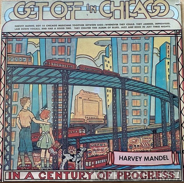 Harvey Mandel  - Get Off In Chicago