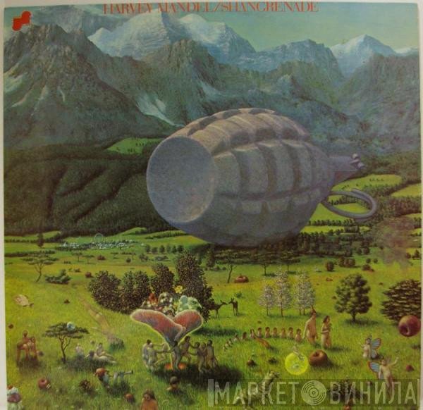 Harvey Mandel - Shangrenade