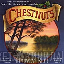 Harvey Reid - Chestnuts
