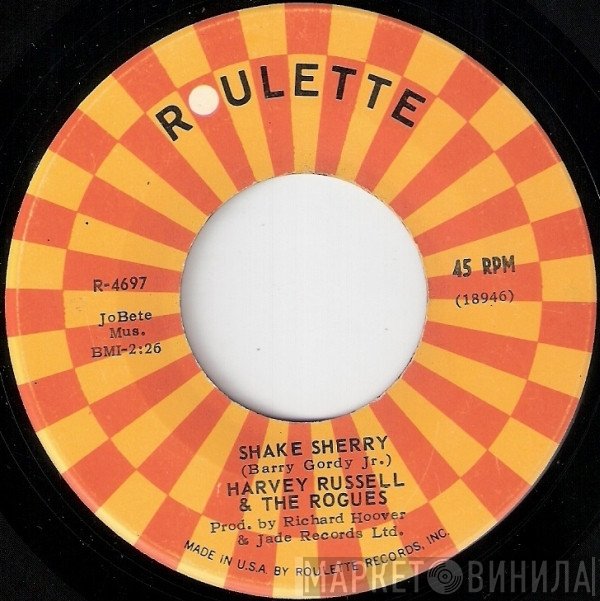 Harvey Russell & The Rogues - Shake Sherry / I'm Still In Love With You