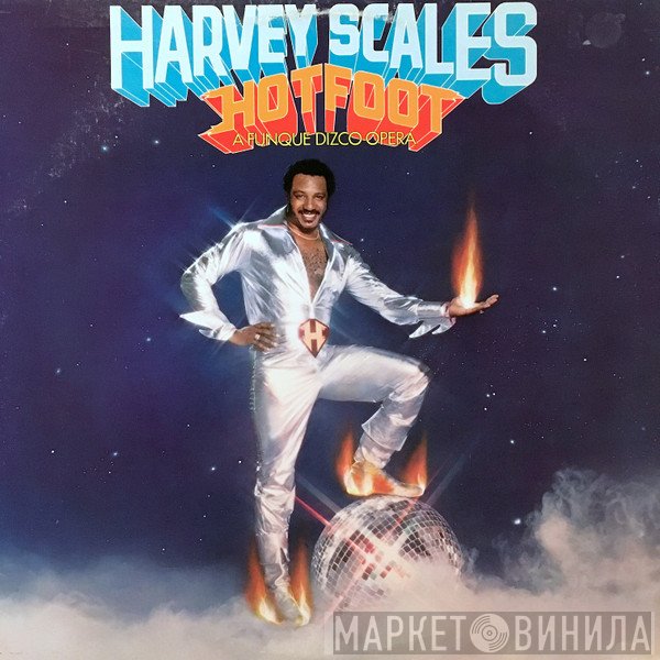 Harvey Scales - Hot Foot (A Funque Dizco Opera)