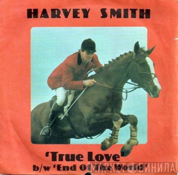 Harvey Smith - True Love