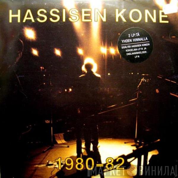 Hassisen Kone  - 1980-82