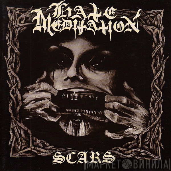 Hate Meditation  - Scars