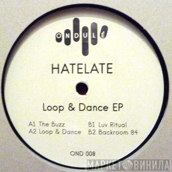 HateLate - Loop &amp; Dance Ep