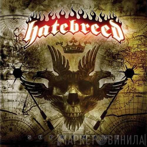 Hatebreed  - Supremacy