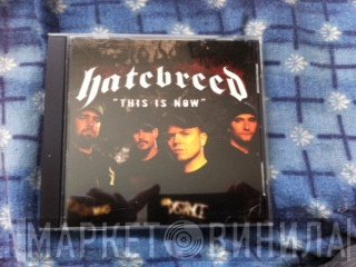 Hatebreed  - This Is Now