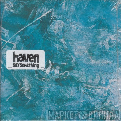 Haven - Say Something