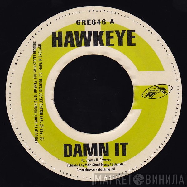Hawkeye  - Damn It / Vex If You Waan Vex