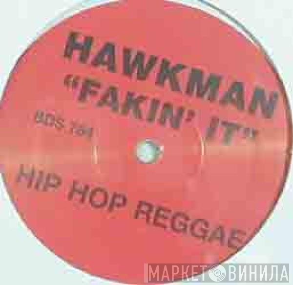 Hawkman - Fakin' It