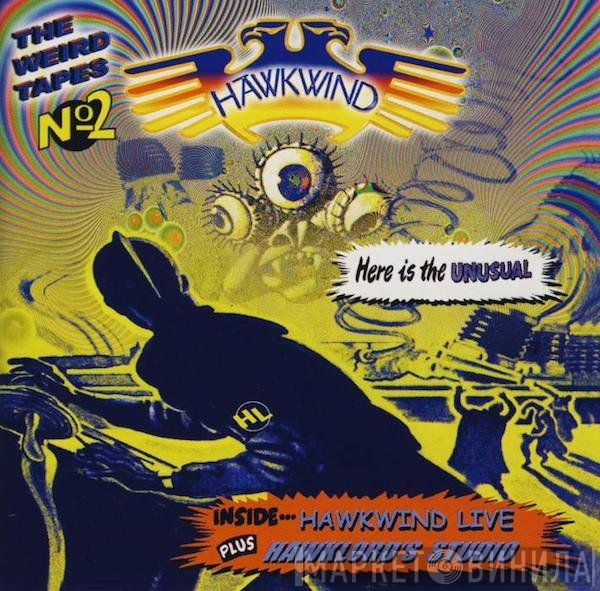 Hawkwind  - The Weird Tapes No 2 - Hawkwind Live / Hawklord's Studio