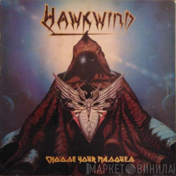Hawkwind  - Choose Your Masques