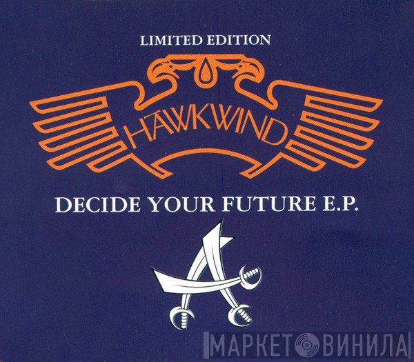 Hawkwind  - Decide  Your Future