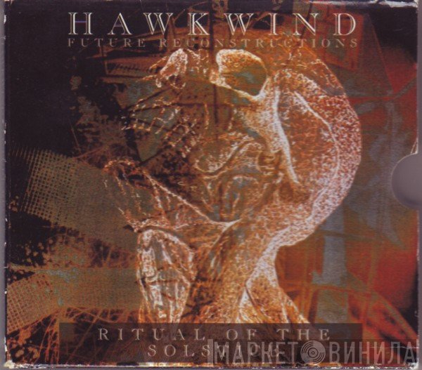 Hawkwind  - Future Reconstructions - Ritual Of The Solstice