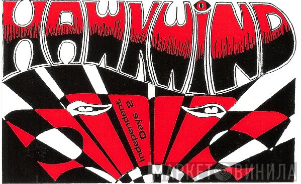 Hawkwind  - Independent Days Vol. 2