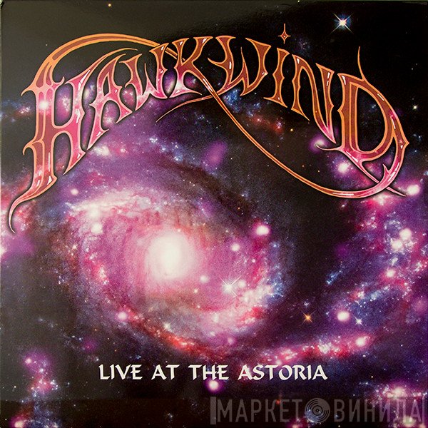 Hawkwind - Live At The Astoria