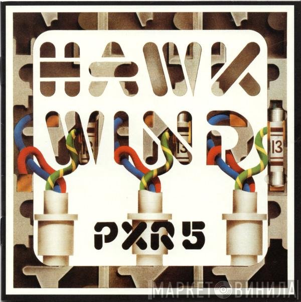 Hawkwind  - P.X.R.5