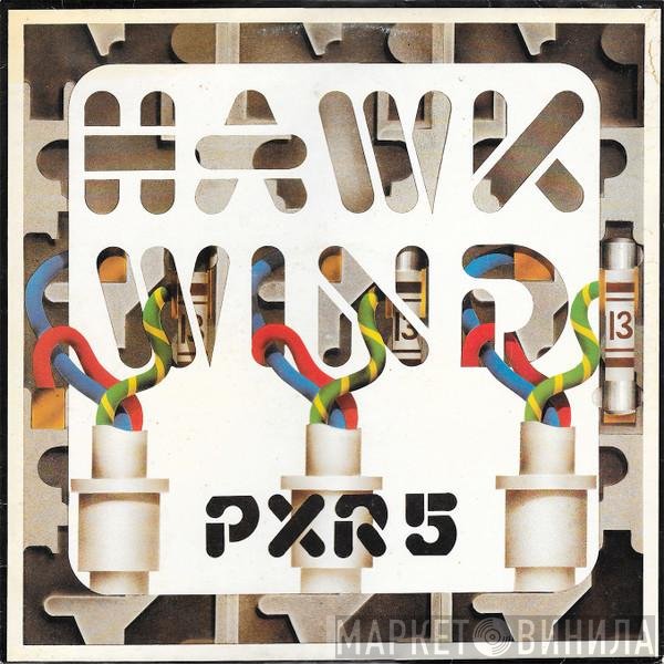 Hawkwind  - P.X.R.5
