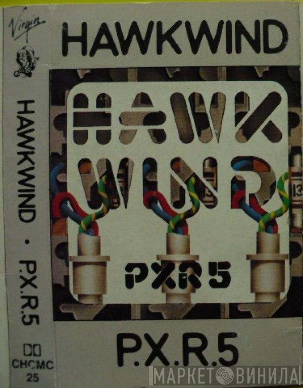 Hawkwind  - P.X.R.5