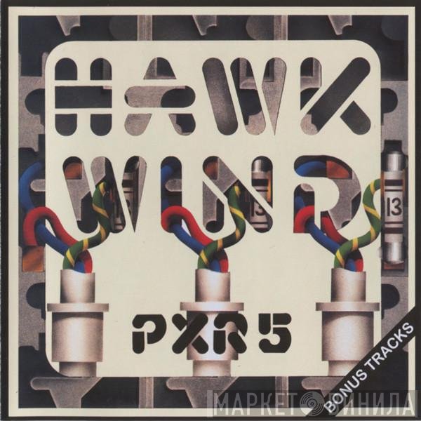 Hawkwind  - P.X.R.5