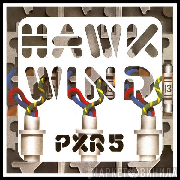Hawkwind - P.X.R.5