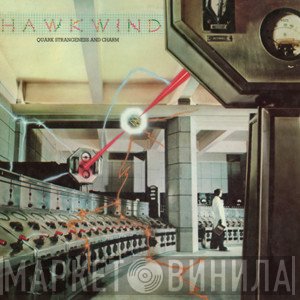Hawkwind - Quark, Strangeness And Charm