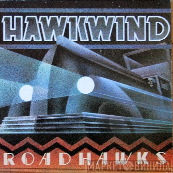 Hawkwind  - Roadhawks