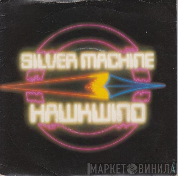 Hawkwind - Silver Machine / Psychedelic Warlords