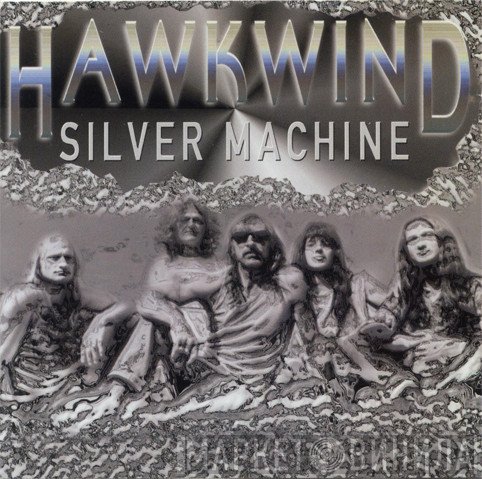 Hawkwind  - Silver Machine