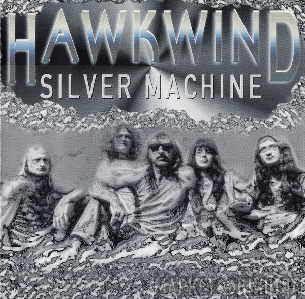 Hawkwind  - Silver Machine