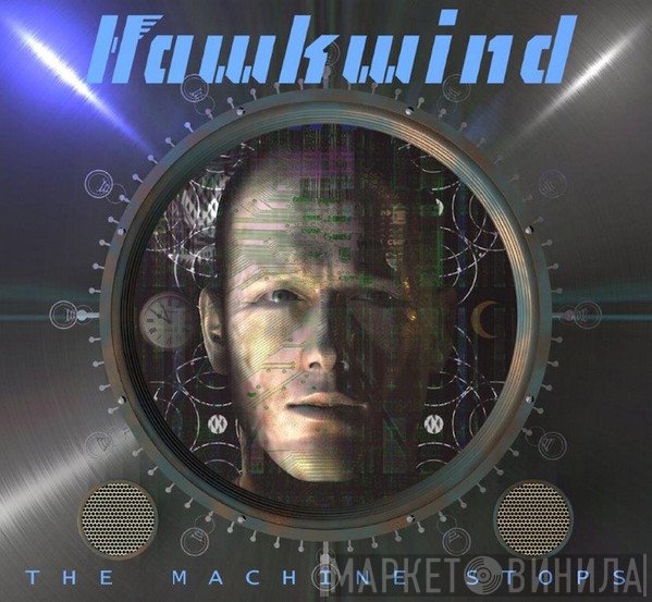 Hawkwind  - The Machine Stops