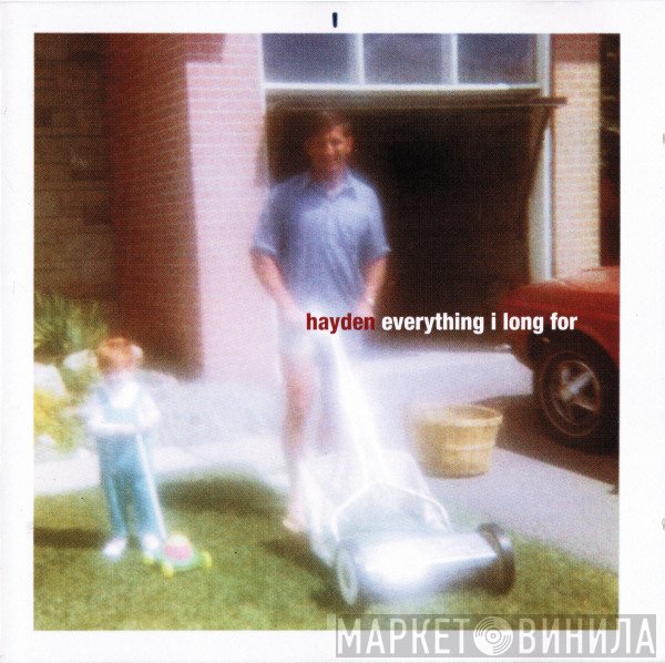 Hayden - Everything I Long For