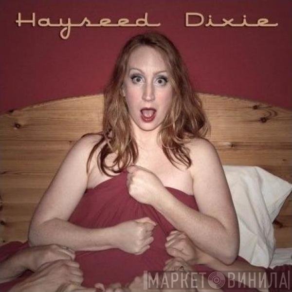 Hayseed Dixie  - No Covers