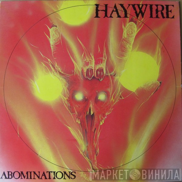 Haywire  - Abominations