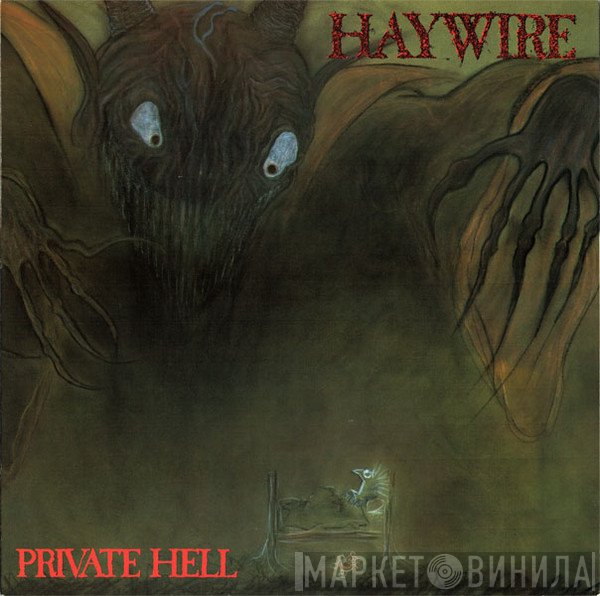Haywire  - Private Hell