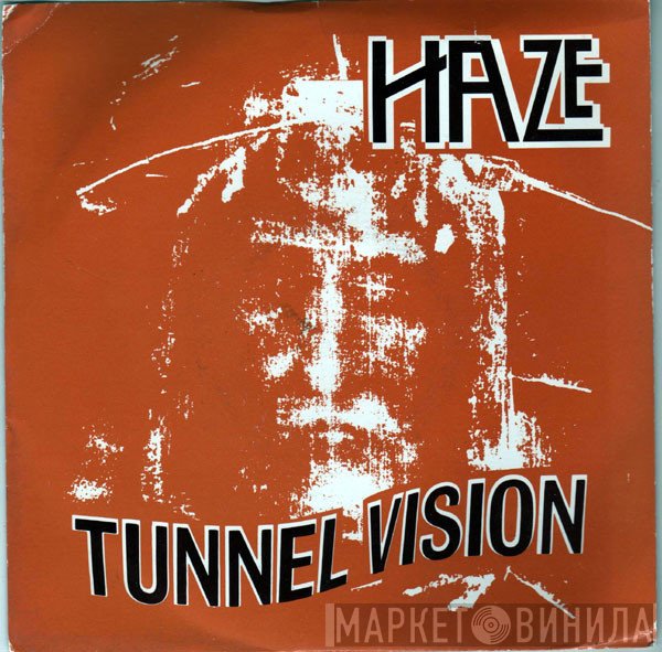 Haze   - Tunnel Vision / Shadows