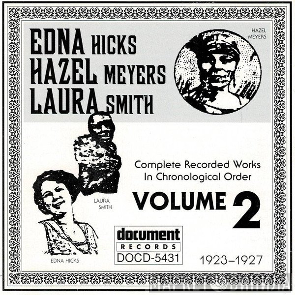 Hazel Meyers, Laura Smith , Edna Hicks - Complete Recorded Works In Chronological Order Volume 2 (1923-1927)
