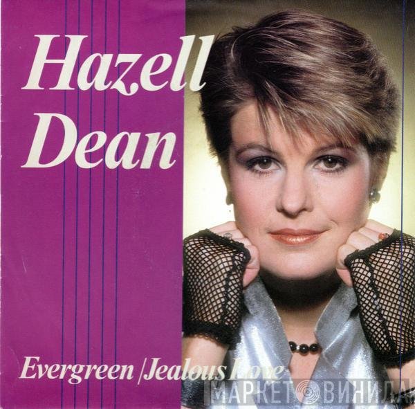 Hazell Dean - Evergreen / Jealous Love