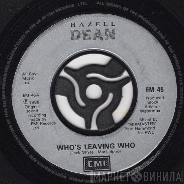 Hazell Dean - Who's Leaving Who
