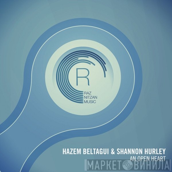 Hazem Beltagui & Shannon Hurley  - An Open Heart