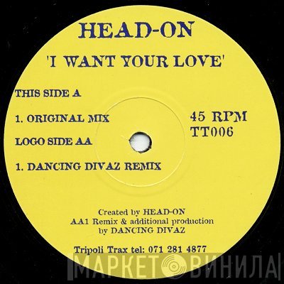 Head-On - I Want Your Love