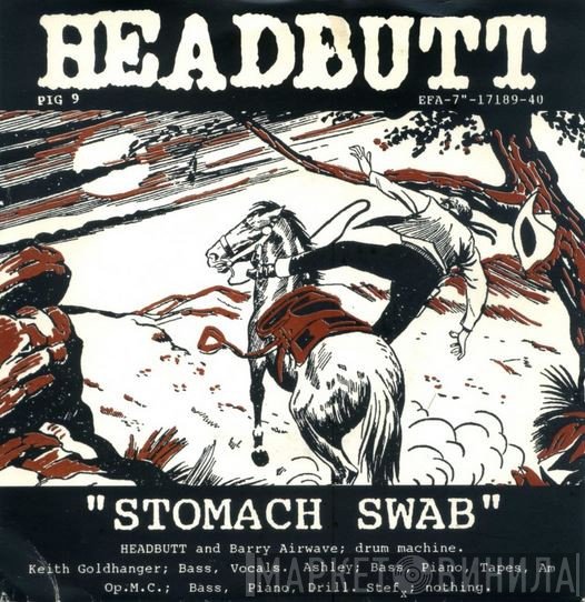 Headbutt - Stomach Swab / Song For Europe
