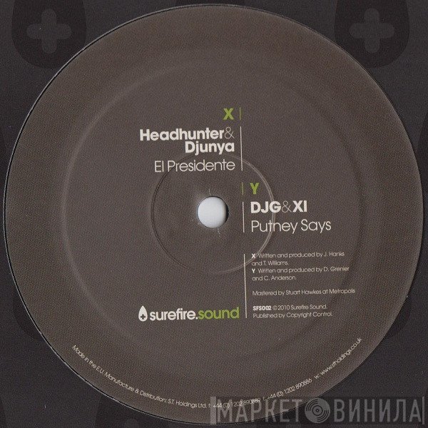 Headhunter , Djunya, DJG , XI  - El Presidente / Putney Says