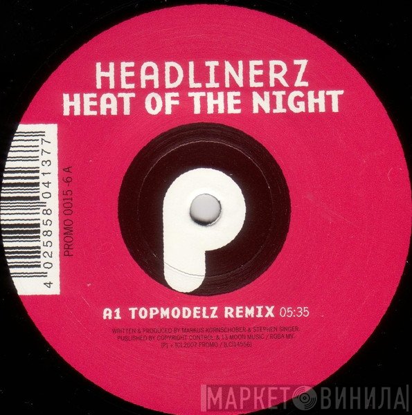 Headlinerz - Heat Of The Night