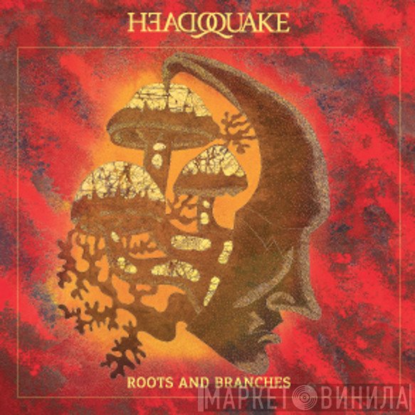 Headquake  - Roots And Branches
