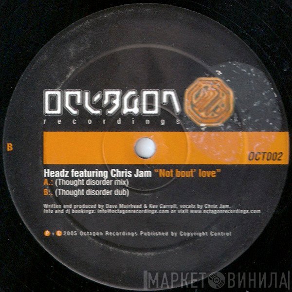Headz  - Not Bout' Love