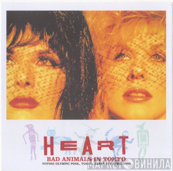 Heart  - Bad Animals In Tokyo