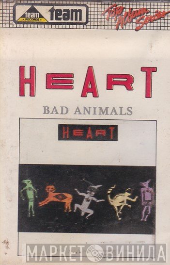 Heart  - Bad Animals