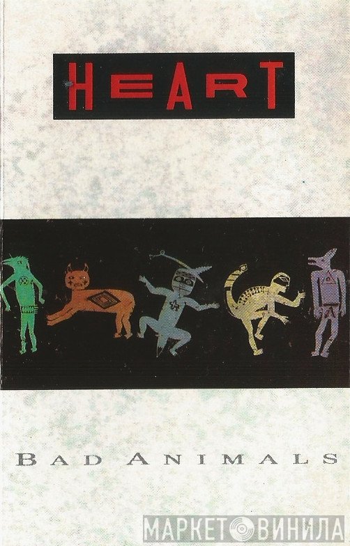 Heart - Bad Animals