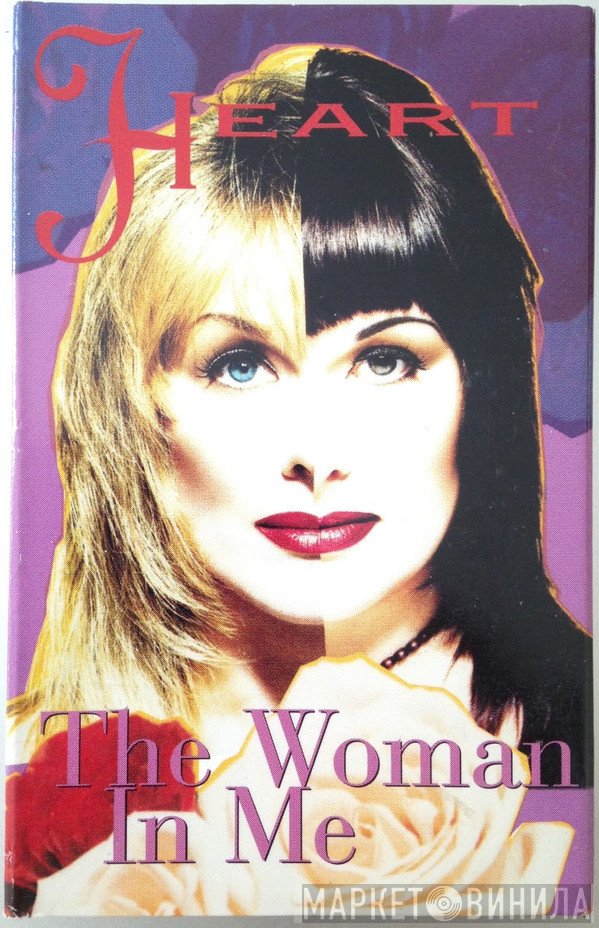 Heart  - The Woman In Me